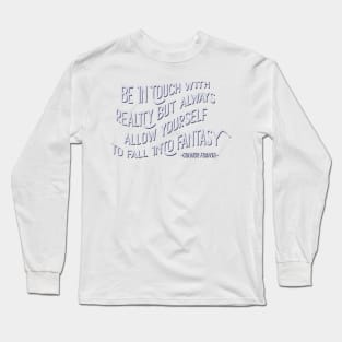 Reality and Fantasy Long Sleeve T-Shirt